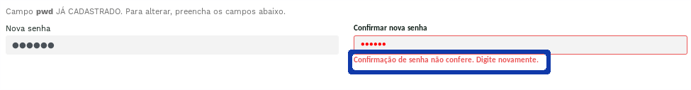 &quot;Erro na confirmação de senha.&quot; -no-filter